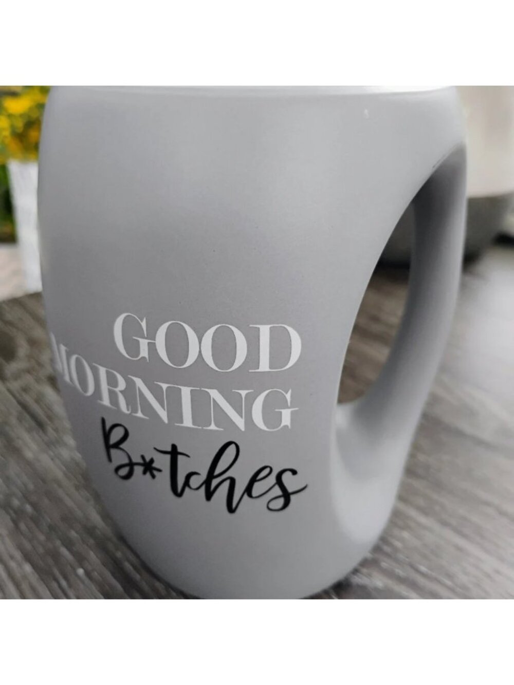 Good Morning B*tches Mug